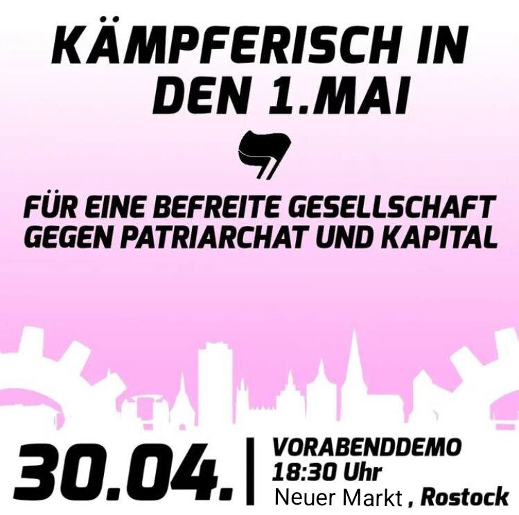 Kämpferisch in den 1. Mai! Für eine befreite Gesellschaft, gegen Patriarchat und Kapital