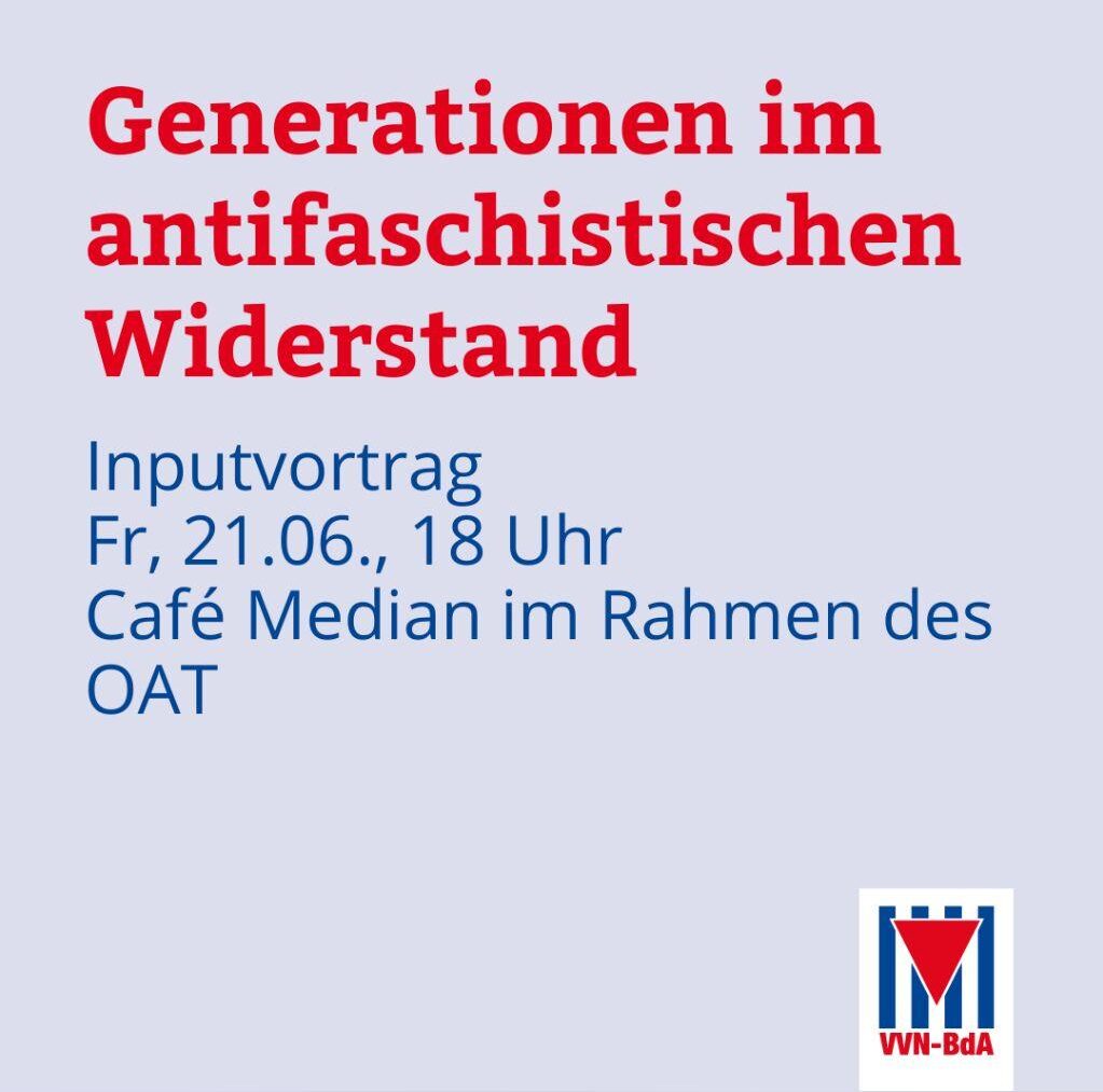 OAT – Generationen im Antifaschistischen Widerstand