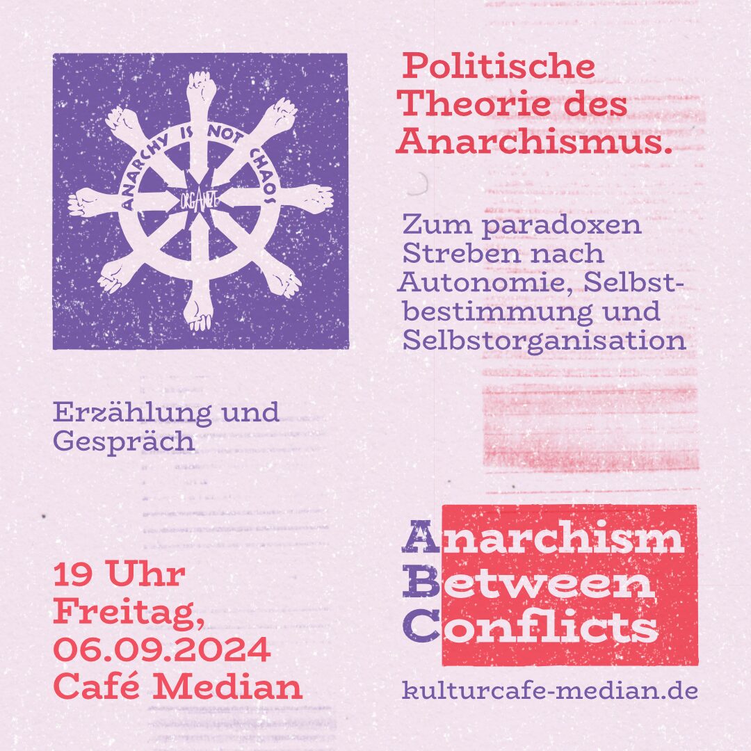 Politische Theorie des Anarchismus. Zum paradoxen Streben nach Autonomie, Selbstbestimmung und Selbstorganisation