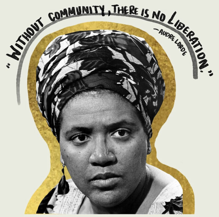 Ein Foto von Audre Lorde, über ihrem Kopf steht ein Zitat: "Without Community, there is no liberation"