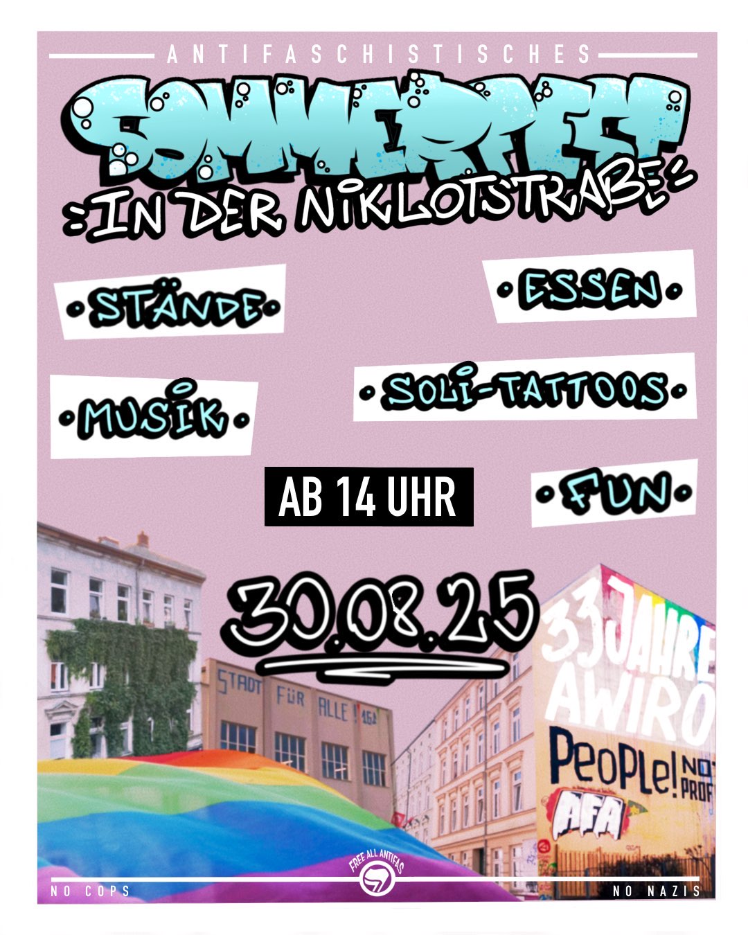 Sharepic für das: antifaschistische Sommerfest in der Niklotstraße am 30.08.25 ab 14 Uhr es sind Fotos von Gebauden aus der Straße zu sehen und zudem sind noch Stichpunkte aufgeschrieben was es beim Sommerfest geben wird wie Infostände, Live Musik und weiteres.