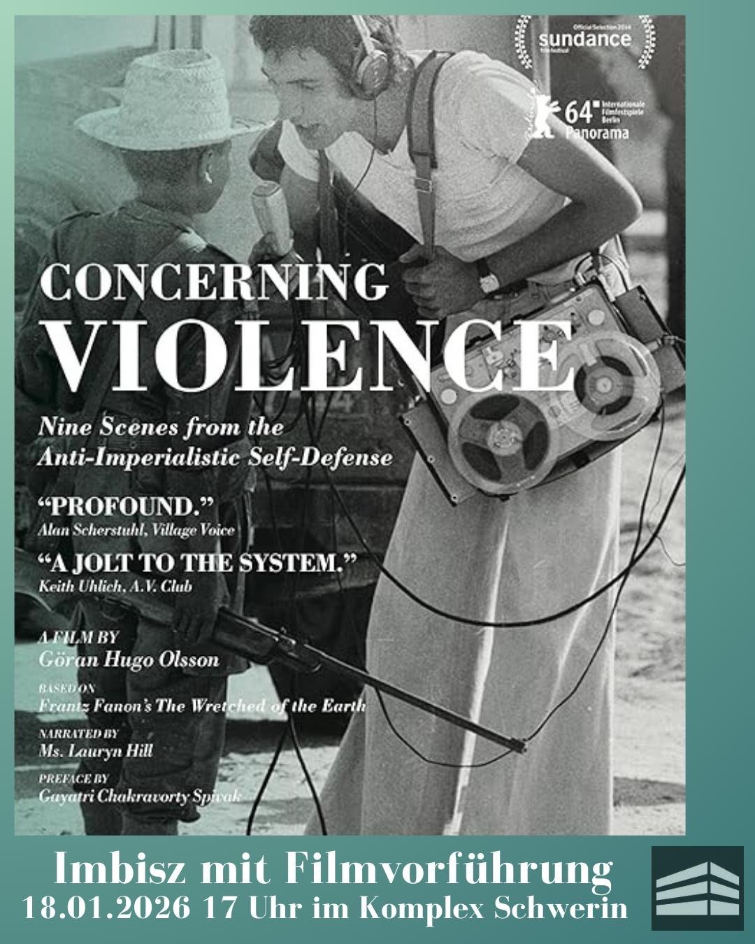 Komplex Schwerin // Imbisz mit Filmvorführung // Concerning Violence