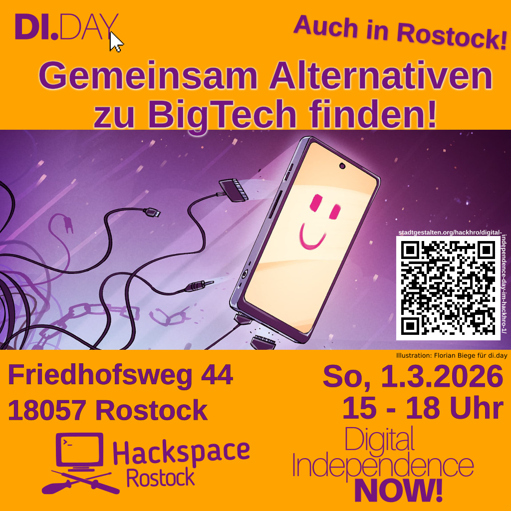 Sharepic für : DI.DAY Gemeinsam Alternativen zu BigTech finden! Auch in Rostock! Friedhofsweg 44 18057 Rostock Hackspace Rostock Illustration: Florian Biege für di.day So, 1.3.2026 15 - 18 Uhr Digital Independence NOW!