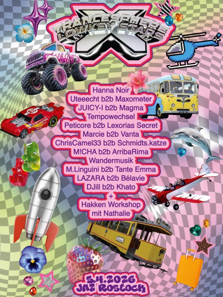 05.04 🌟 LOWKEY TRANCESPHERE STARS ✨🌸 Die Ostercollab auf die alle gewartet haben. Endlich geht‘s gemeinsam rund im @jaz_rostock 🥚 💿 Hakke Workshop @nathalie_hc_x3 🛍️ Merch Booth (T-Shirts & Caps) 🎧 Lineup ARRIBARIMA @arribarima_juc BÉLAVIE @rokobelavie CHRISCAMEL33 @ccamel33 DJ HÜFTSCHWUNG @luis.chrr DJILL @djill.wav HANNA NOIR @hannanoir JUICY‑I @juicyi_055 KATHO @khato.wtf LAZARA @schranzfranz_ LEXORIA’S SECRET @lexorias.secret M!CHA @_.micha._dj M.LINGUINI @pourin4ozz MAGMA @its.magma MARCIE @marcie._ MARTY @marty.lmp MAXOMETER @yunghenze PETICORE @peticore SCHMIDTS.KATZE @linka.sph TANTE EMMA @dieeineemma UTEEECHT @hannes_utecht VANTA @vantavisions WANDERMUSIK @wandermusiik