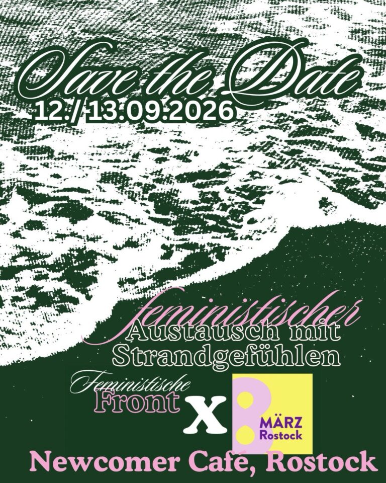 Grün-Weiß Stilisierten Bild von einem Strand. darüver "Save The Date" darunter die Logos vom femisitsche Front und 8m Bündnis HRO